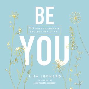 Be You, Lisa Leonard