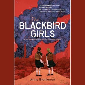 The Blackbird Girls, Anne Blankman