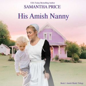 His Amish Nanny, Samantha Price