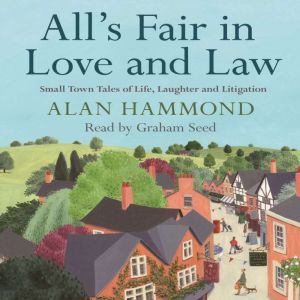 Alls Fair in Love and Law, Alan Hammond