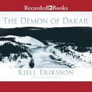 The Demon of Dakar, Kjell Eriksson