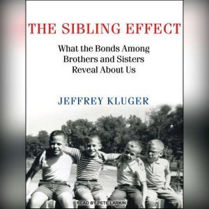 The Sibling Effect, Jeffrey Kluger
