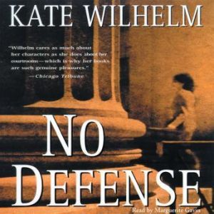 No Defense, Kate Wilhelm