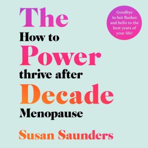 The Power Decade, Susan Saunders
