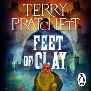 Feet Of Clay: (Discworld Novel 19)