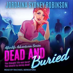 Dead and Buried, Jordaina Sydney Robinson