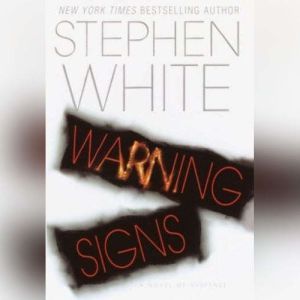 Warning Signs, Stephen White