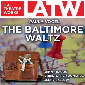 The Baltimore Waltz, Paula Vogel