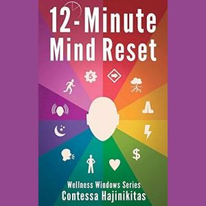 12-Minute Mind Reset: Mindfulness Meditation-Prescription for Change