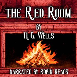 The Red Room, H. G. Wells