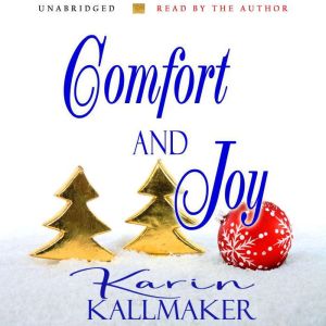 Comfort and Joy, Karin Kallmaker