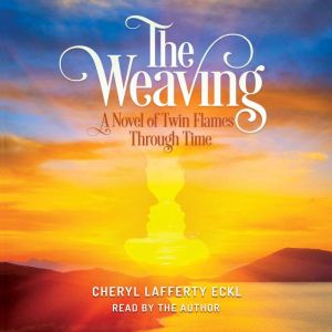 The Weaving, Cheryl Lafferty Eckl