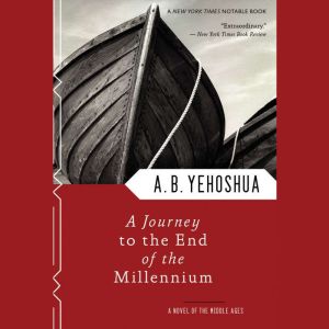 A Journey to the End of the Millenniu..., A. B. Yehoshua