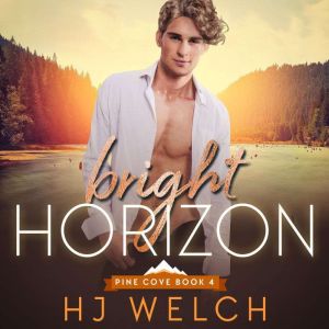 Bright Horizon, HJ Welch