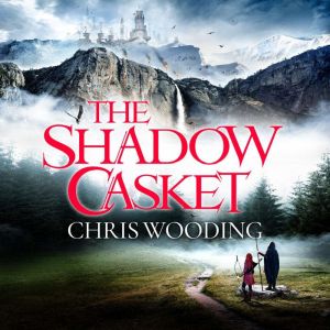 The Shadow Casket, Chris Wooding