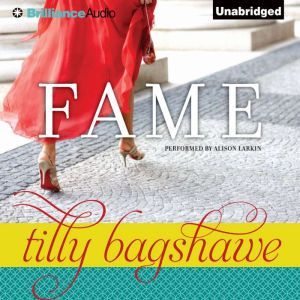 Fame, Tilly Bagshawe