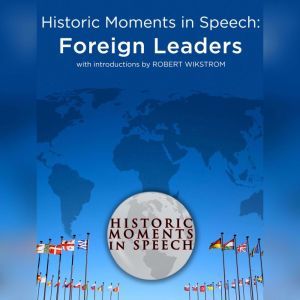 Historic Moments in Speech Foreign L..., The Speech Resource Company