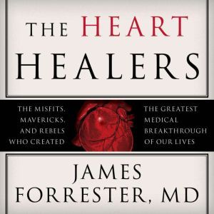The Heart Healers, M.D. Forrester