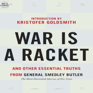 War is a Racket, Smedley Butler