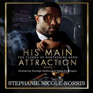 His Main Attraction, Stephanie Nicole Norris