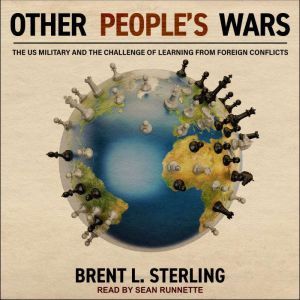 Other Peoples Wars, Brent L. Sterling