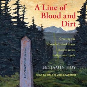 A Line of Blood and Dirt, Benjamin Hoy
