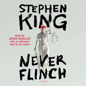 Never Flinch, Stephen King