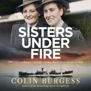 Sisters Under Fire, Colin Burgess
