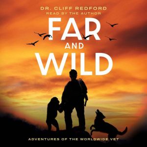 Far and Wild, Dr. Cliff Redford