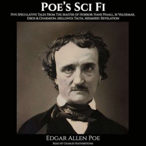 Poes Sci Fi, Edgar Allen Poe