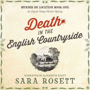 Death in the English Countryside: An English Village Murder Mystery