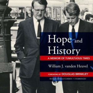 Hope and History, William J. vanden Heuvel