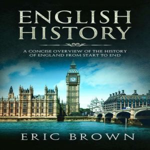 English History A Concise Overview o..., Eric Brown