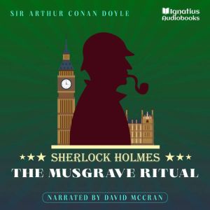 The Musgrave Ritual, Sir Arthur Conan Doyle