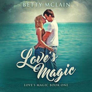 Loves Magic, Betty McLain