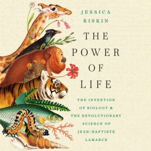 The Power of Life, Jessica Riskin