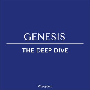 The Deep Dive: Understanding Genesis