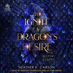 To Ignite a Dragon's Desire