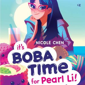 Itas Boba Time for Pearl Li!, Nicole Chen