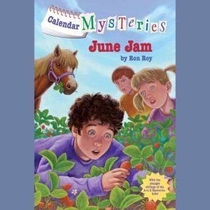 Calendar Mysteries 6 June Jam, Ron Roy