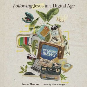Following Jesus in a Digital Age