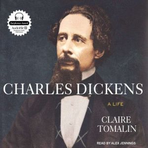 Charles Dickens, Claire Tomalin