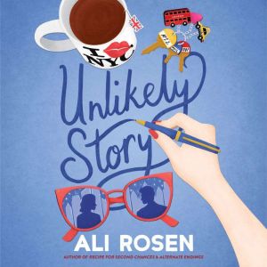 Unlikely Story, Ali Rosen