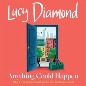 Anything Could Happen: A gloriously romantic novel full of hope and kindness