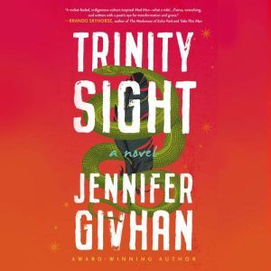 Trinity Sight: A Novel, Jennifer Givhan