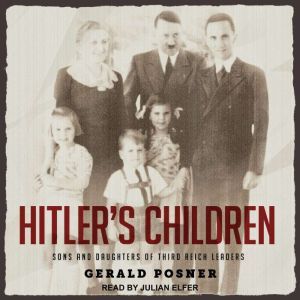 Hitlers Children, Gerald Posner