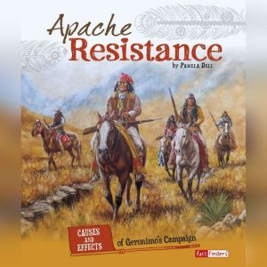 Apache Resistance, Pamela Dell