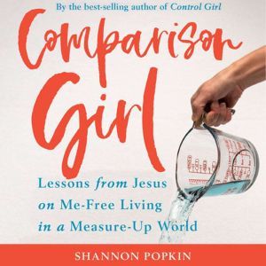 Comparison Girl, Shannon Popkin