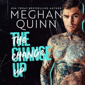Change Up, The, Meghan Quinn