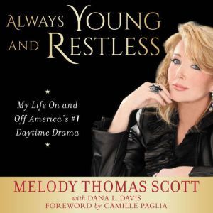 Always Young and Restless, Melody Thomas Scott